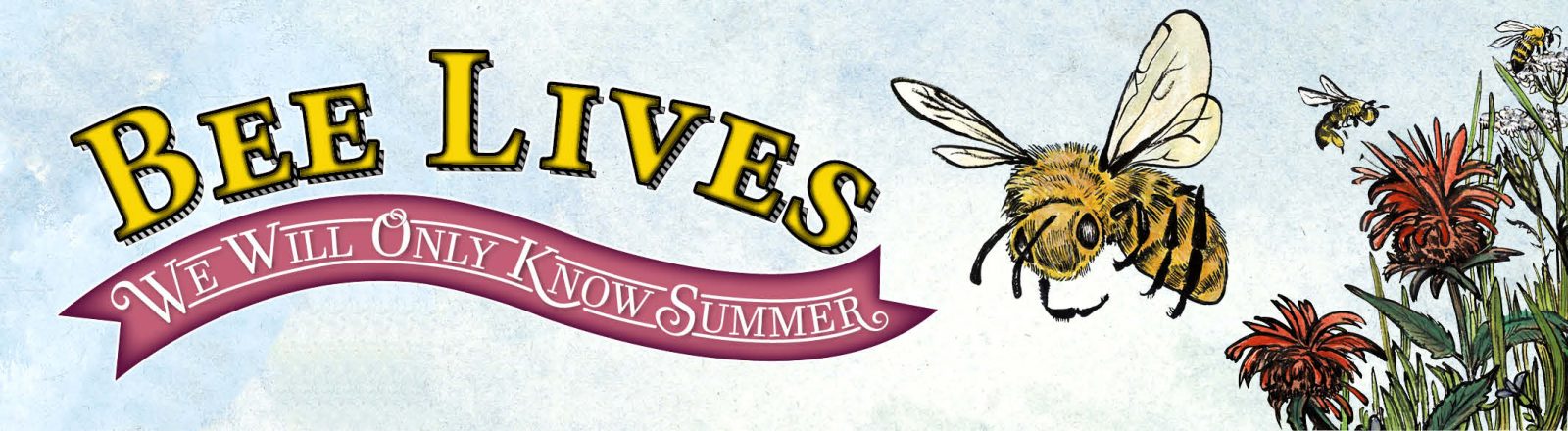 Bee Lives has Funded on Kickstarter!!!